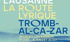 Opéra de Lausanne La Route Lyrique