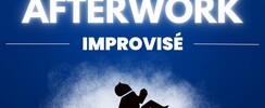 Afterwork improvisé – le meilleur spectacle du monde… ou presque (Lausanne)