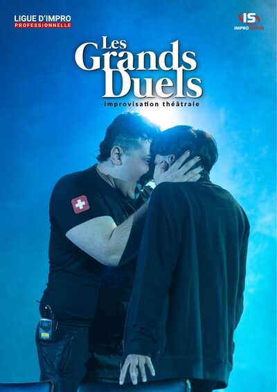 Les Grands Duels de la Ligue Pro – l'impro en un contre un (Neuchâtel)