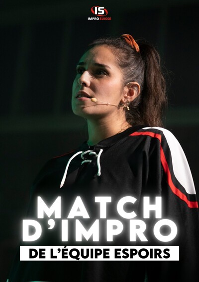 Matches de l'Équipe Espoirs – improvisation théâtrale (Lausanne)