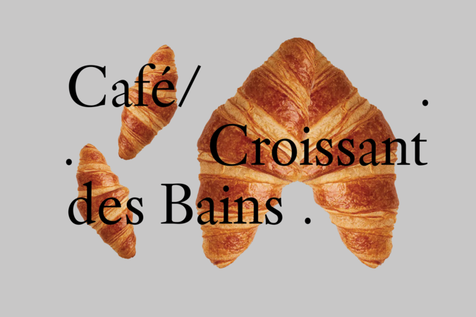 Café / Croissant des Bains - Mai 2024